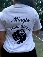 Load image into Gallery viewer, &quot;Single Who Likes To Mingle&quot; Tee (Unisex)
